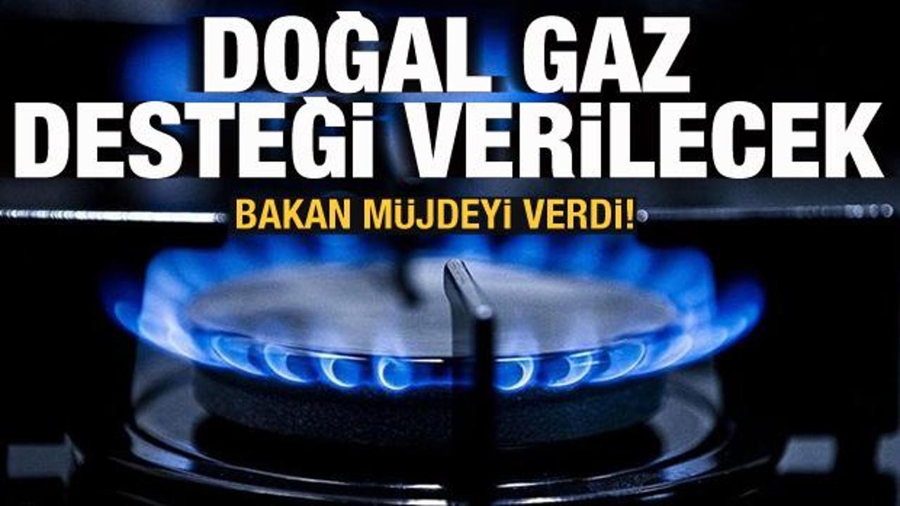 Son dakika haberi: Bakan Derya Yanık'tan doğal gaz desteği açıklaması