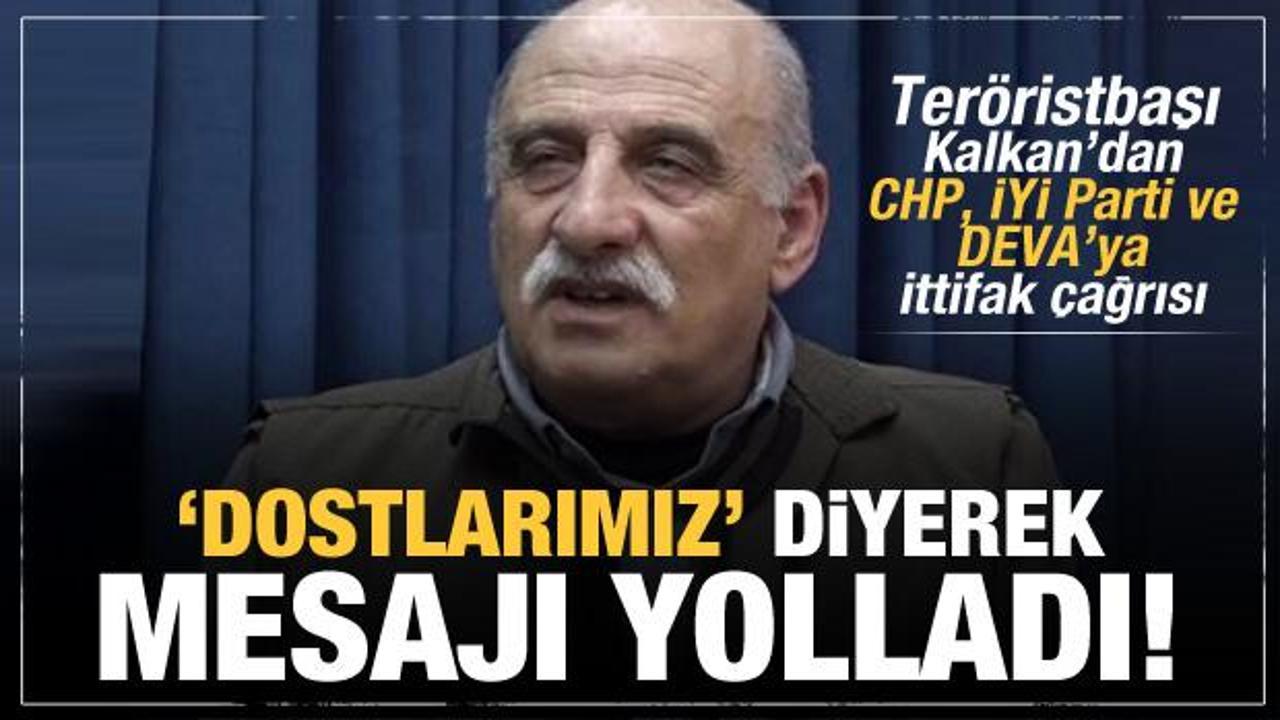 Teröristbaşı Duran Kalkan'dan 'Dostlarımız' dediği CHP, DEVA ve İYİ Parti'ye mesaj