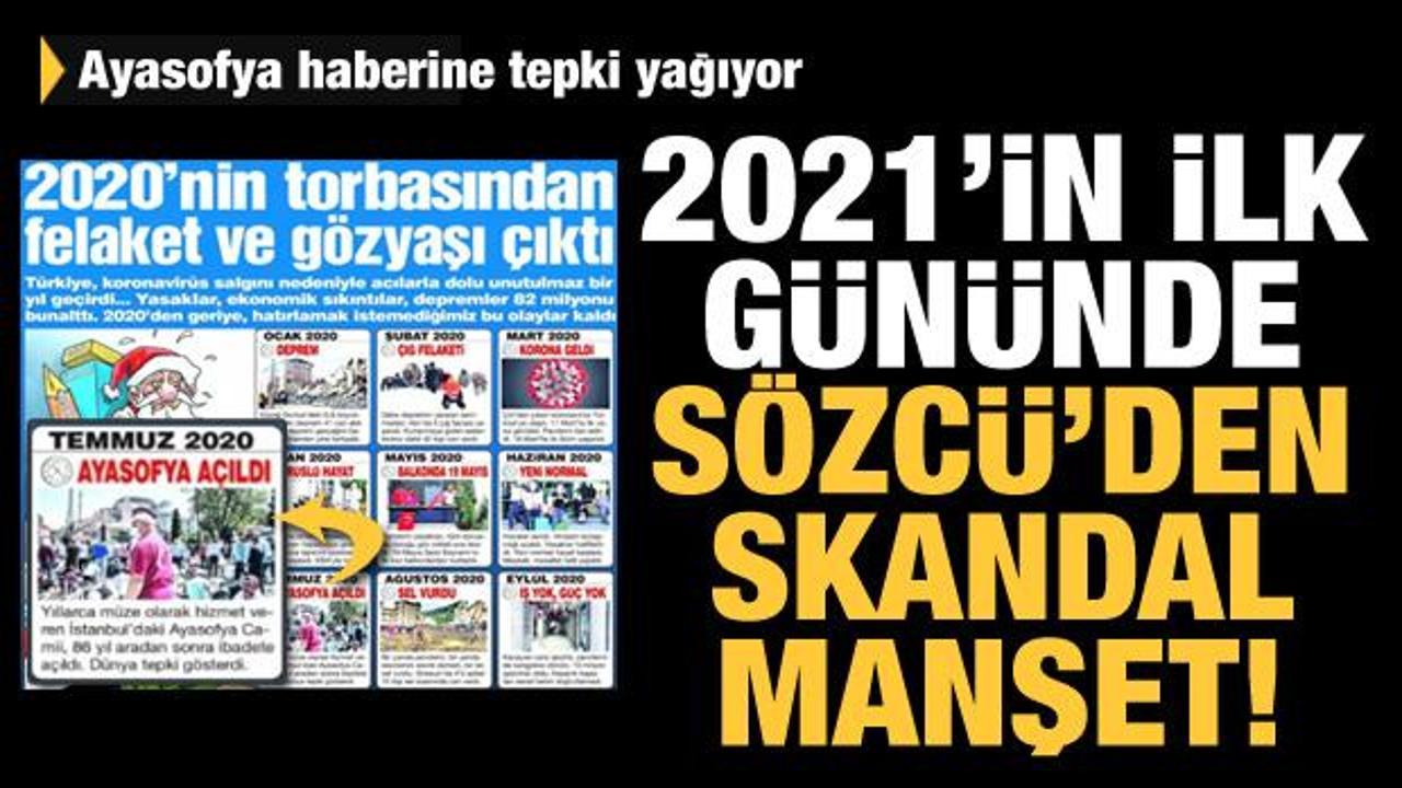 2021'in ilk gününde Sözcü'den skandal manşet! Ayasofya'nın ibadete açılmasına felaket dedi