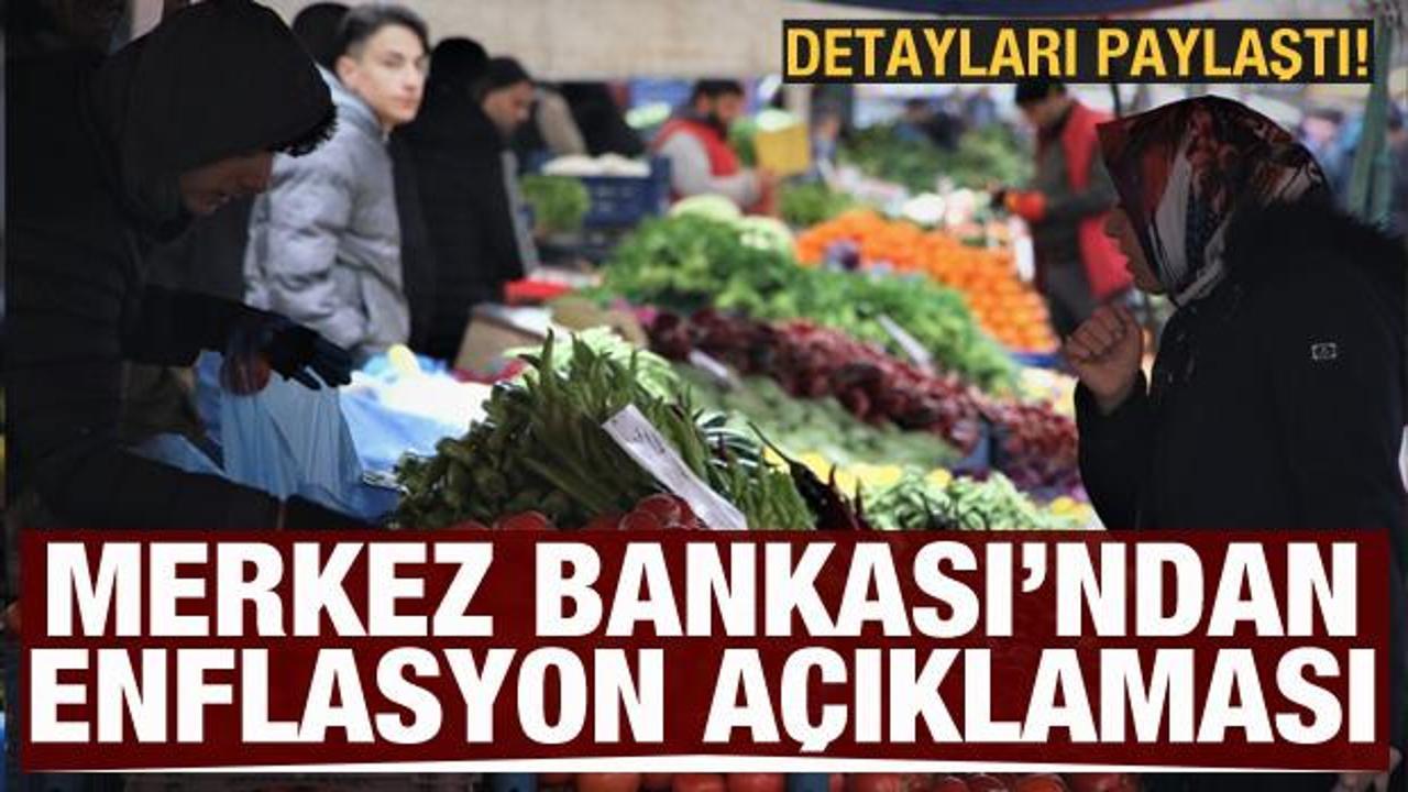 Son dakika haberi: Merkez Bankası'ndan enflasyon a&ccedil;ıklaması!