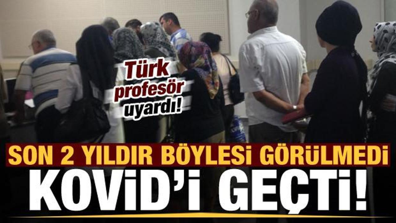 Son dakika: Türk profesör uyardı! Kovid'i geçti: Son 2 yıldır böylesi görülmedi