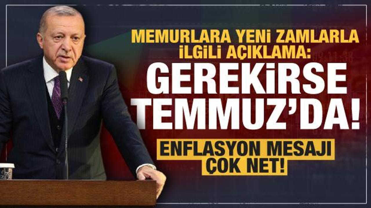 Erdoğan'dan enflasyon ve memur zamları için son dakika açıklaması