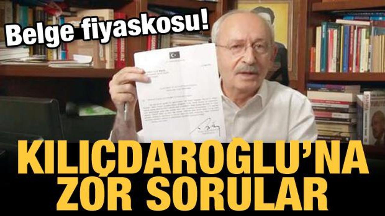 Kılıçdaroğlu'na zor sorular: Belge fiyaskosu!