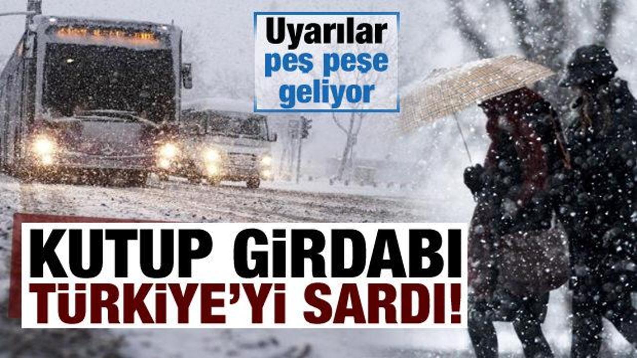 Meteoroloji'den 'Kutup Girdabı' uyarısı: İstanbul, Ankara, İzmir gibi birçok ile uyarı!