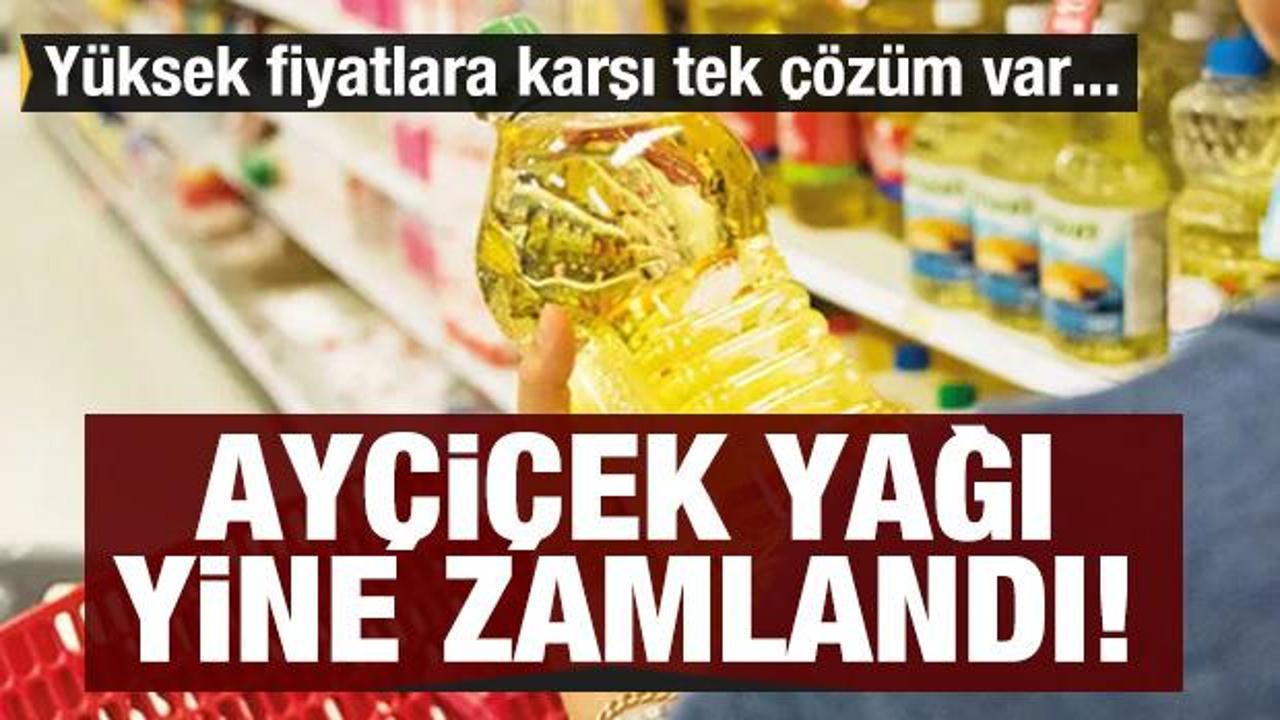 Ayçiçek yağı fiyatları yine zamlandı: Tek çözüm üretim
