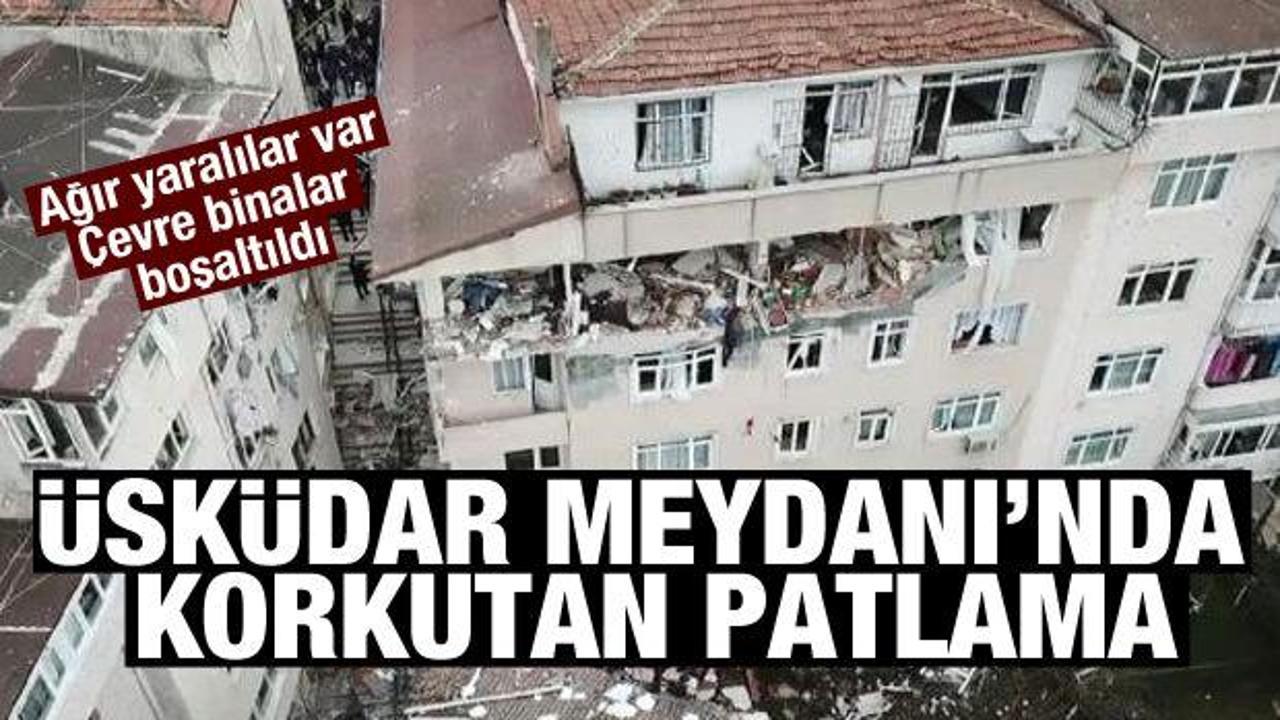 Son dakika...&Uuml;sk&uuml;dar'da şiddetli patlama: Yaralılar var!
