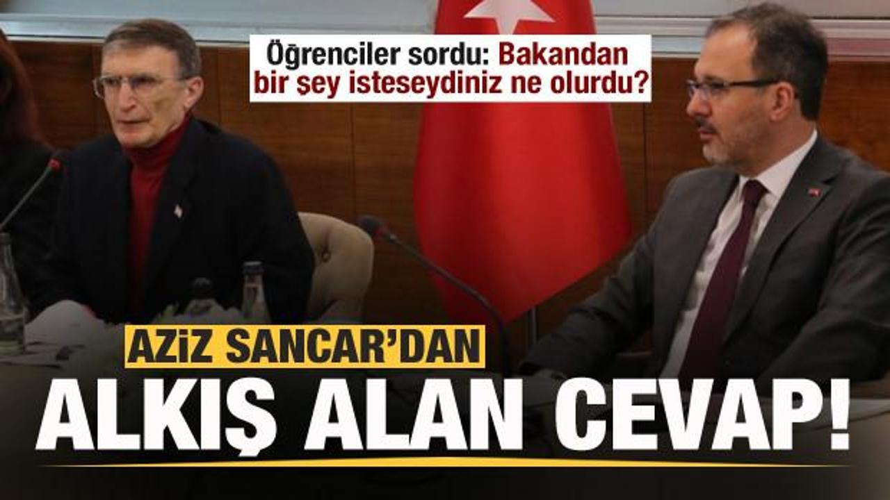 'Bakandan bir şey isteseydiniz ne olurdu?' Aziz Sancar'dan alkış alan cevap!
