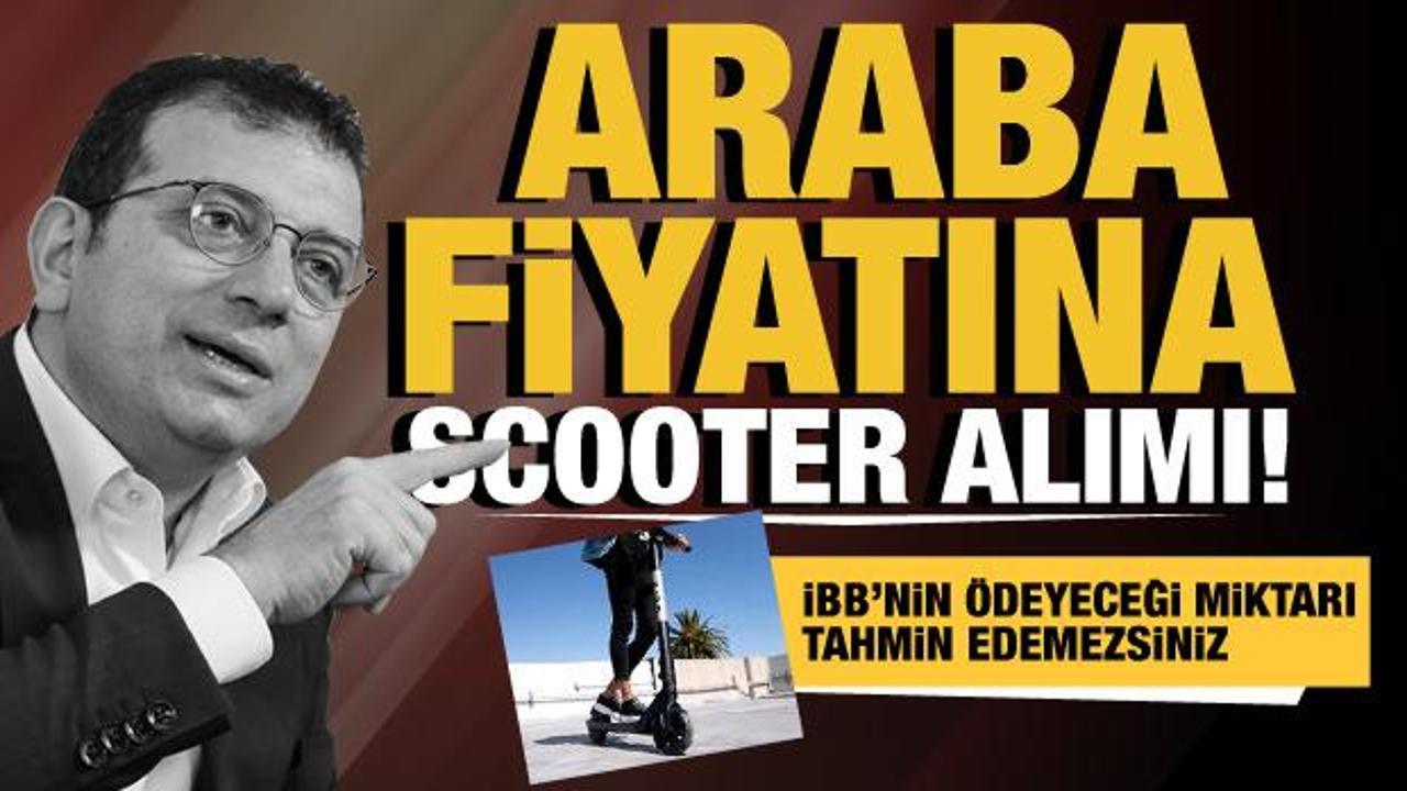 CHP'li İBB araba fiyatına scooter alacak!