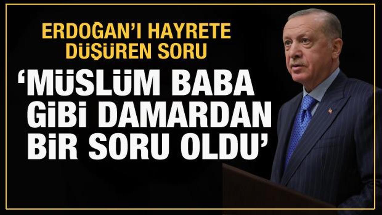 Erdoğan'ı hayrete düşüren Kılıçdaroğlu sorusu: Müslüm Baba gibi, damardan bir soru oldu!