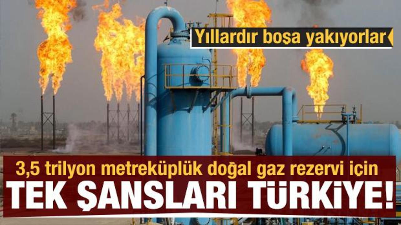 Irak'ın 3,5 trilyon metreküplük doğal gaz rezervi için tek şansı Türkiye