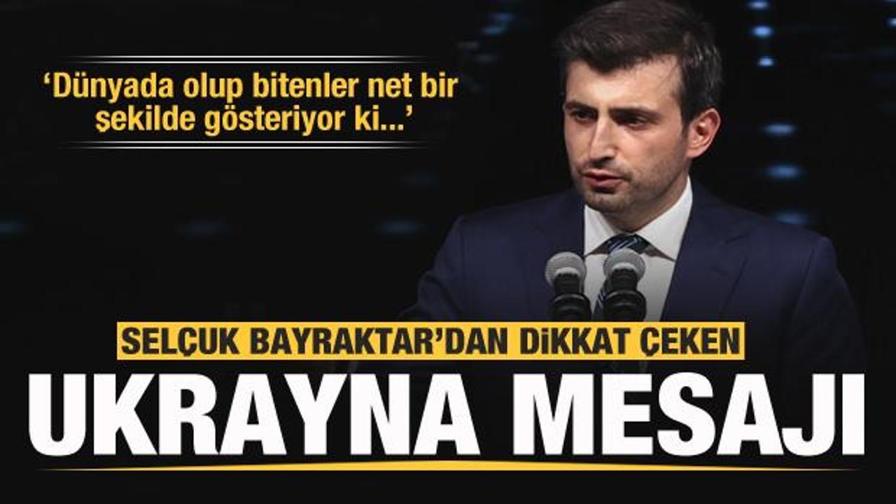 Sel&ccedil;uk Bayraktar'dan Ukrayna a&ccedil;ıklaması! G&uuml;&ccedil;l&uuml; T&uuml;rkiye'nin tek yolu...
