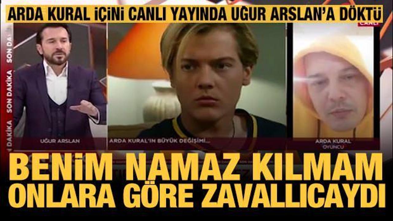 Oyuncu Arda Kural: Benim namaz kılmam onlara g&ouml;re zavallıcaydı