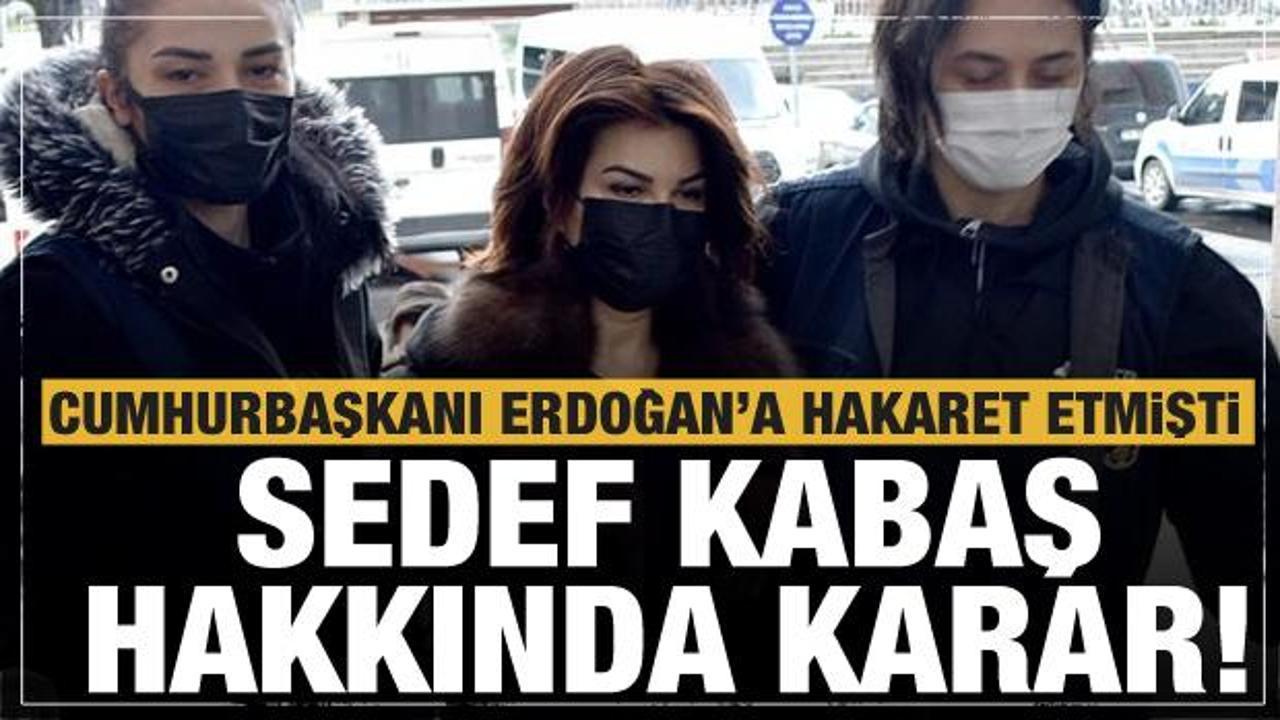 Cumhurbaşkanı Erdoğan'a hakaret eden Sedef Kabaş tahliye edildi