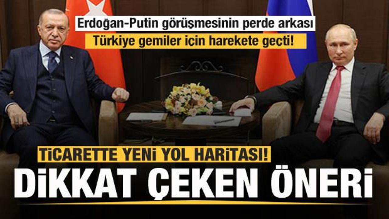 Erdoğan-Putin görüşmesinin perde arkası! Türkiye gemiler için harekete geçti