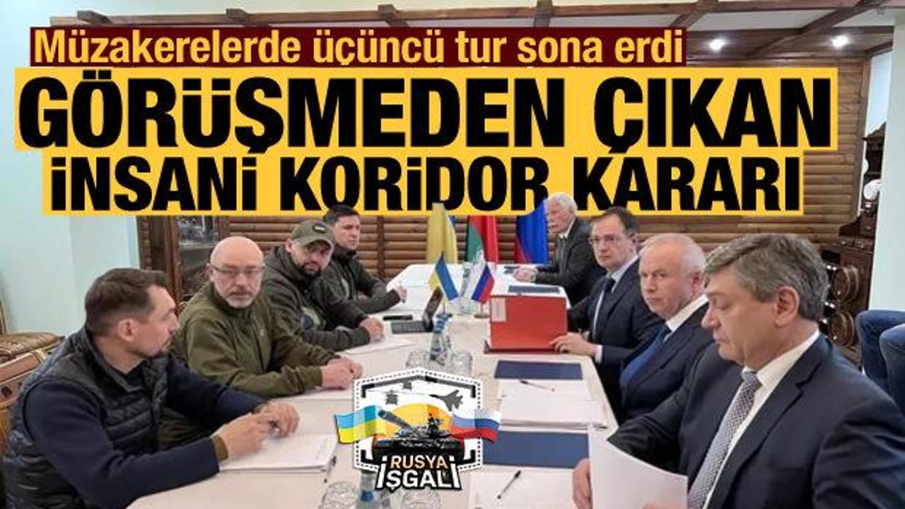 Rusya-Ukrayna müzakerelerinde 3. tur sona erdi: Taraflardan açıklama!