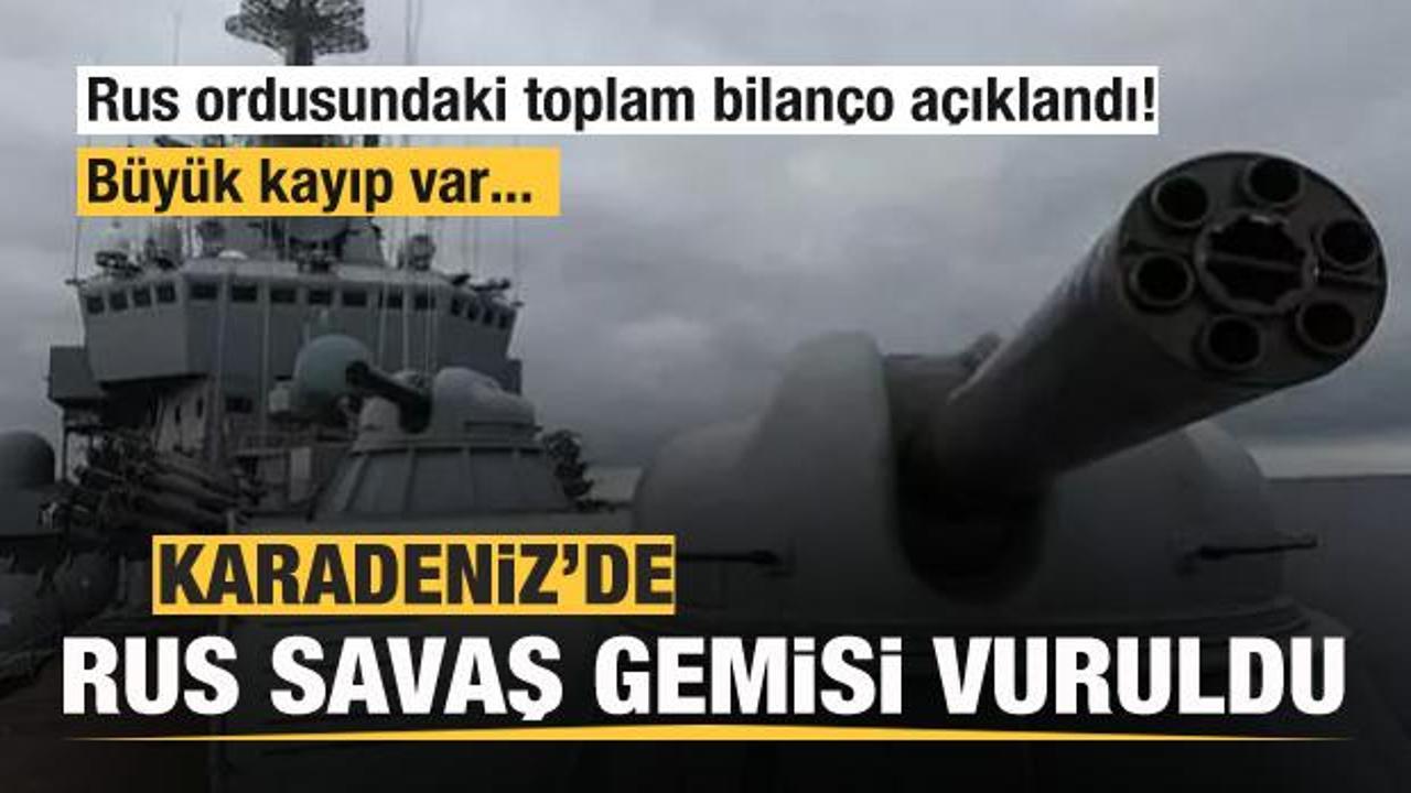 Ukrayna Rus savaş gemisini vurdu! Rus ordusundaki ağır bilanço açıklandı