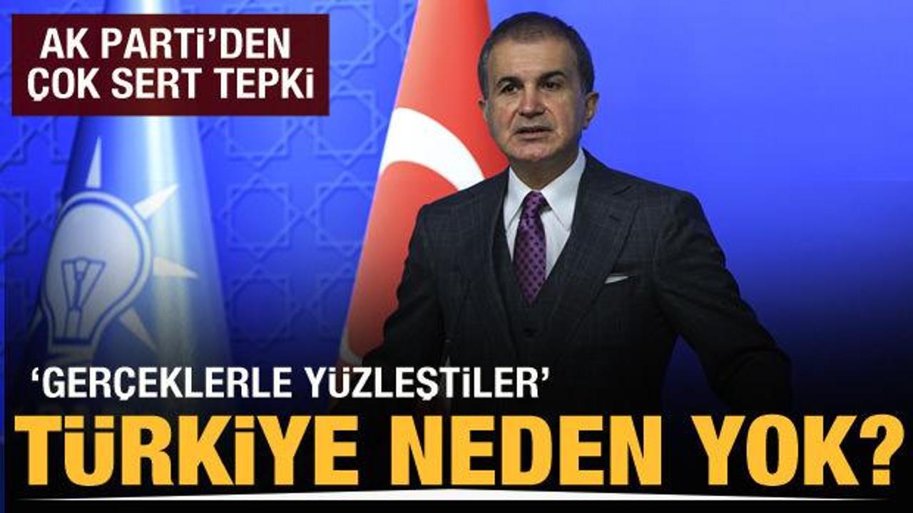 AK Parti S&ouml;zc&uuml;s&uuml; &Ouml;mer &Ccedil;elik'ten Avrupa Birliği'ne tepki: T&uuml;rkiye neden yok?