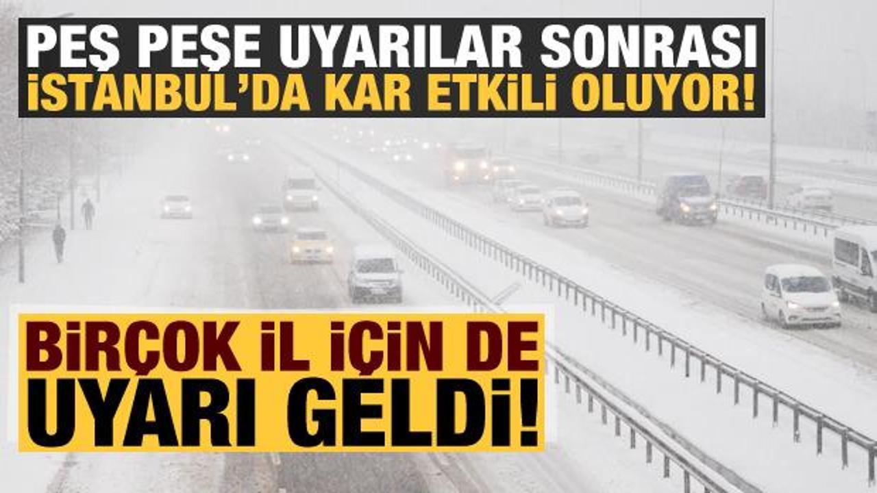 Meteoroloji'nin peş peşe uyarıları sonrası kar yağışı İstanbul'da etkili oluyor!