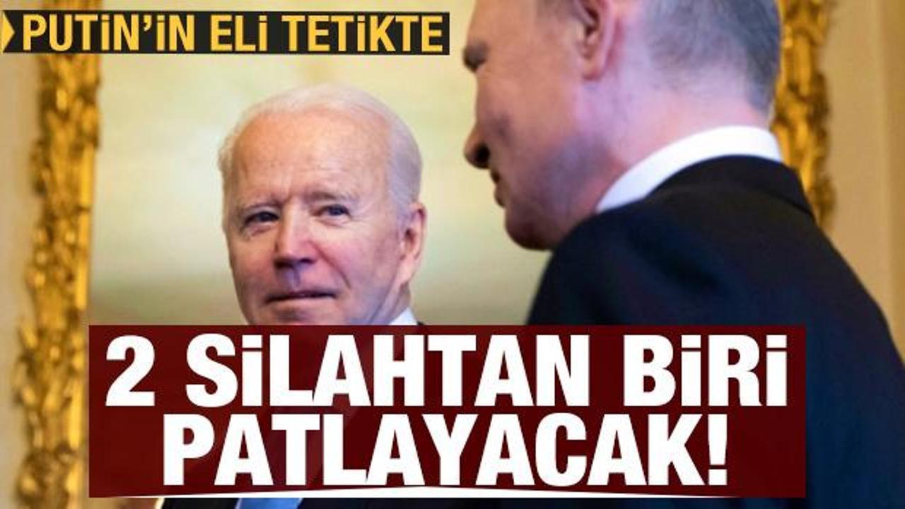 Putin'in eli tetikte! 2 silahtan biri patlayacak