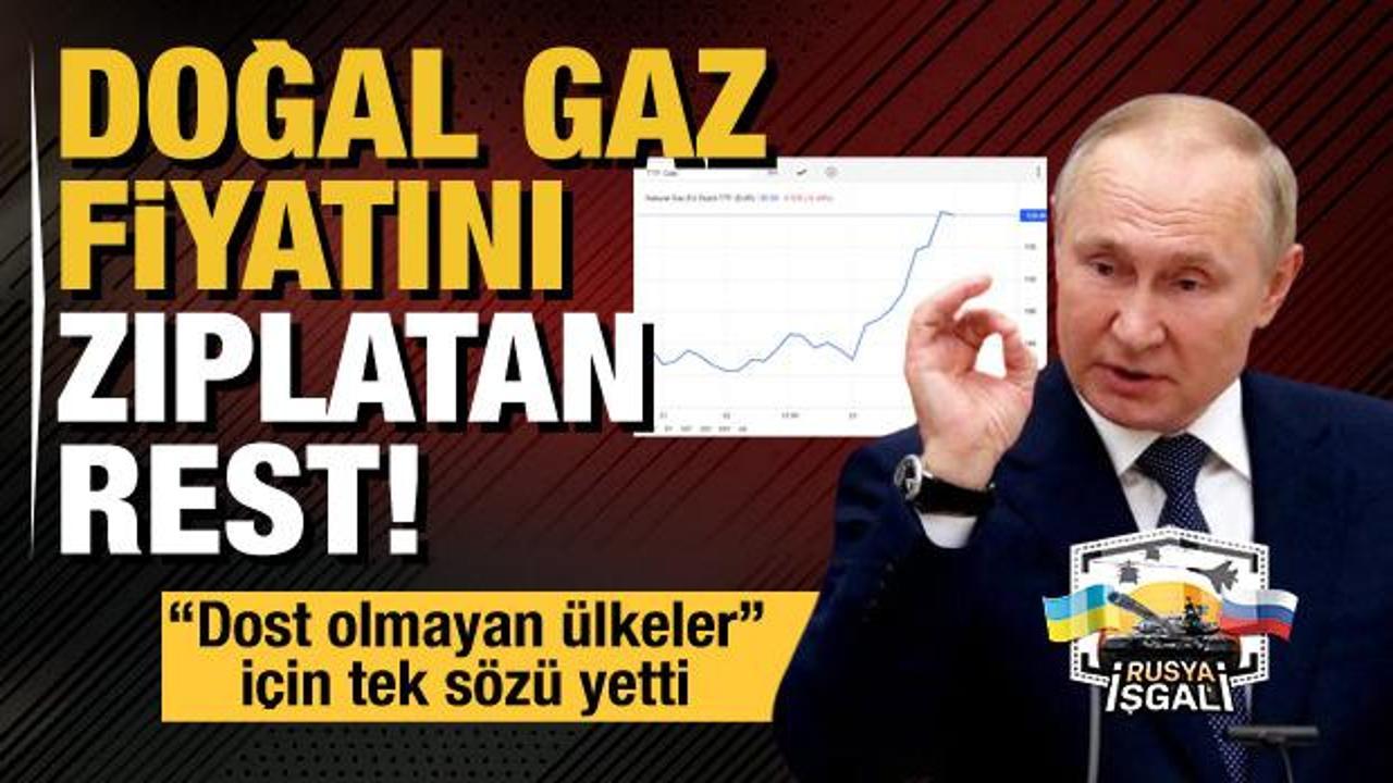 Putin'in sözleri Avrupa'da doğal gaz fiyatlarını yeniden zıplattı
