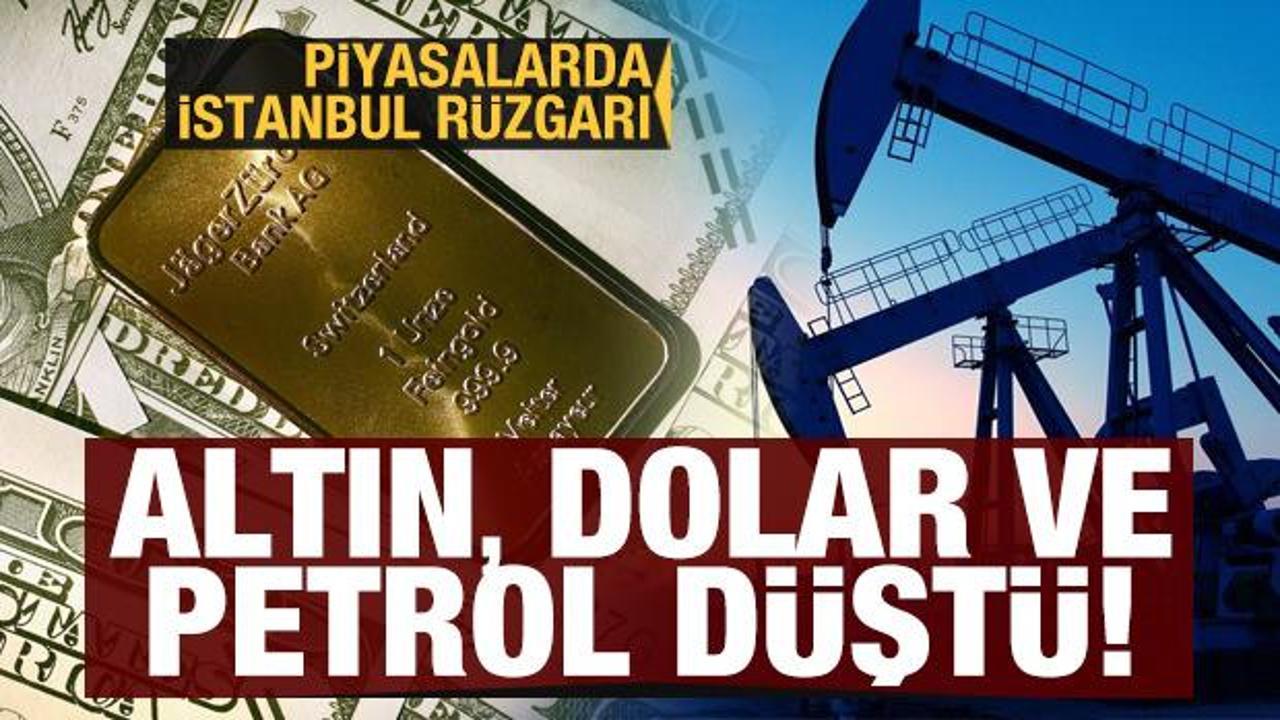 Piyasalarda İstanbul etkisi: Altın, petrol ve dolar d&uuml;şt&uuml;