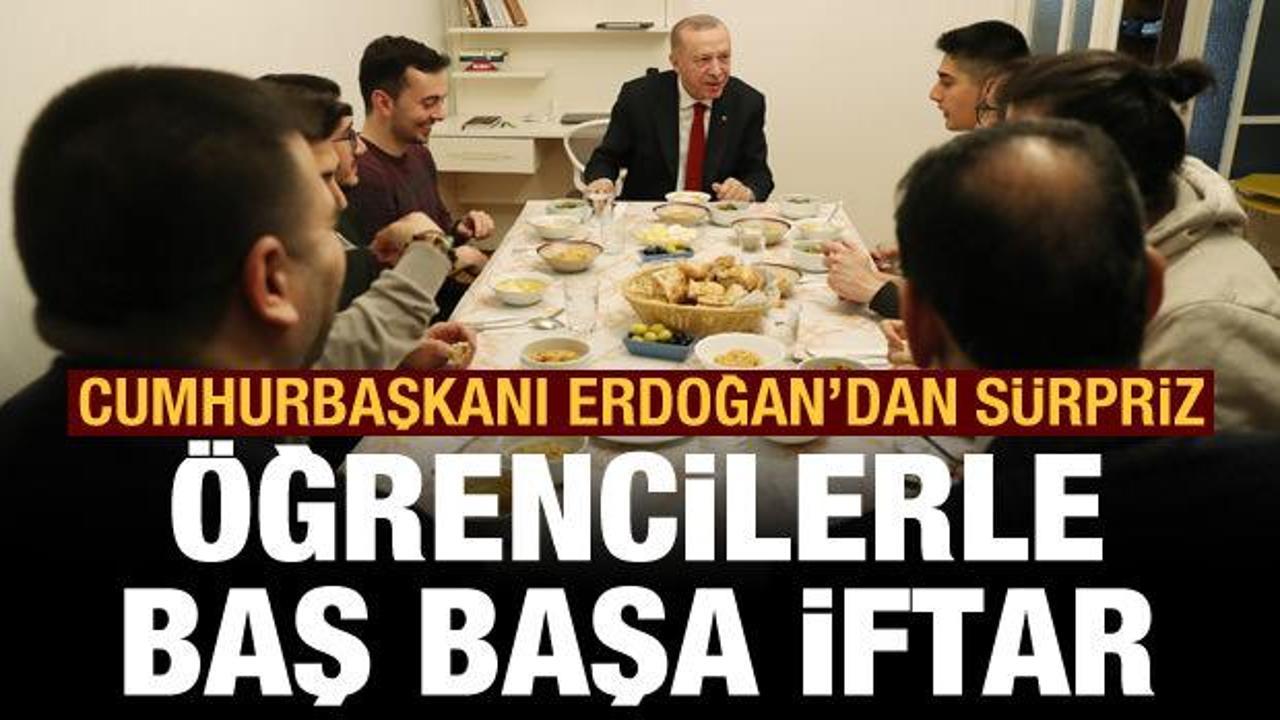 Cumhurbaşkanı Erdoğan, öğrenci evinde iftar yaptı