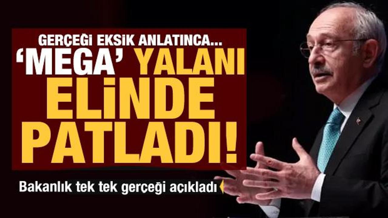 Kılıçdaroğlu'nun 'mega yalanı' elinde patladı! Bakanlık tek tek gerçeği açıkladı