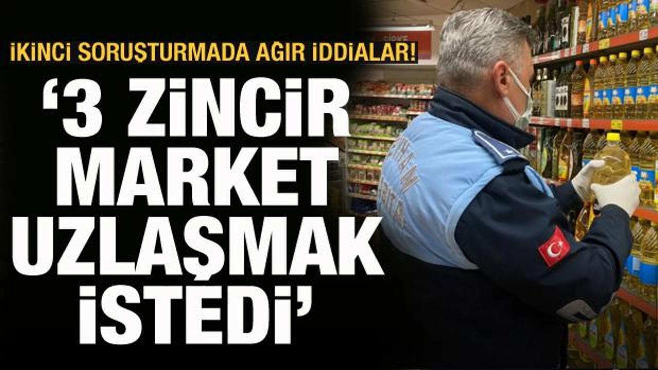 Marketlere ikinci soruşturma: İddialar ağır