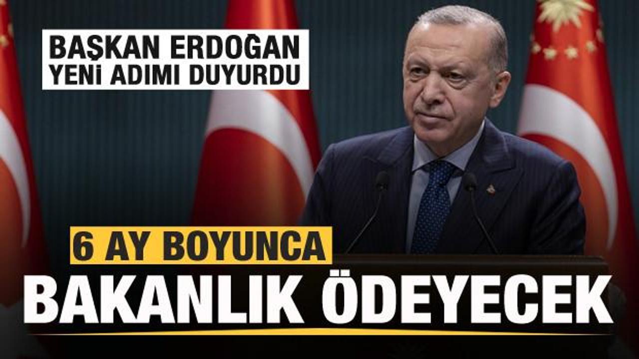 Başkan Erdoğan duyurdu! 6 ay bakanlık &ouml;deyecek