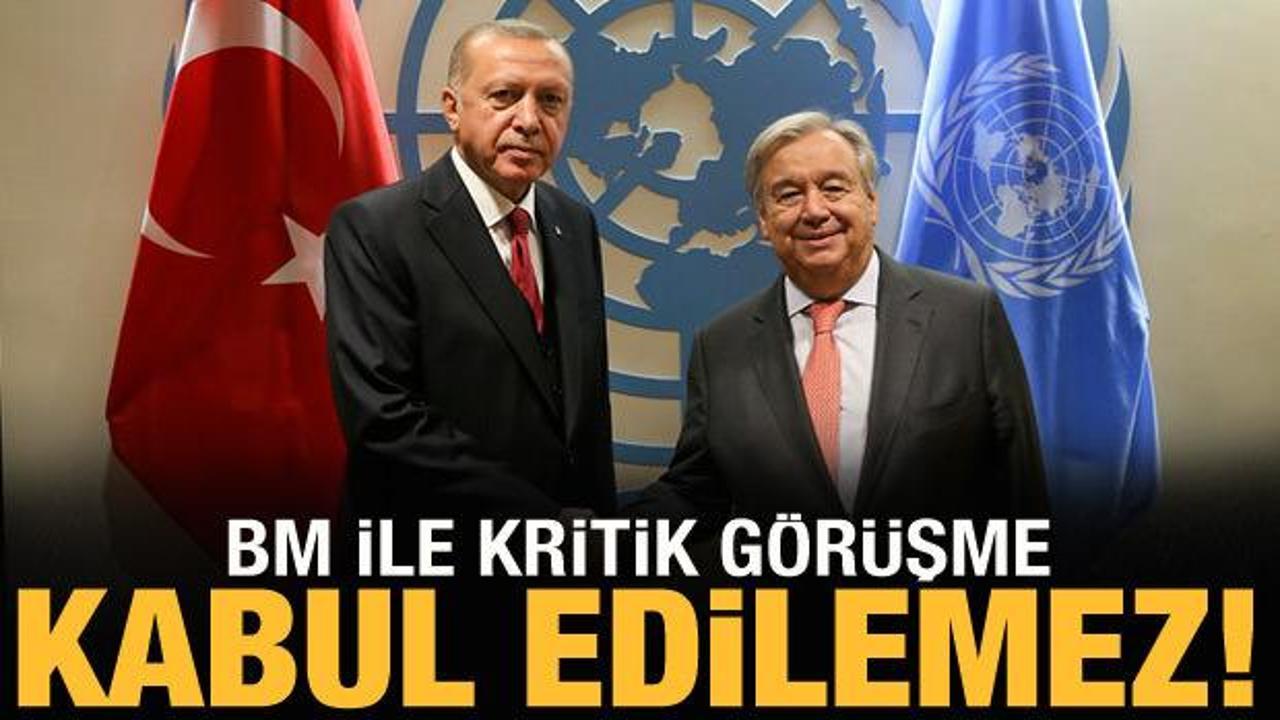 Cumhurbaşkanı Erdoğan, BM Genel Sekreteri Guterres ile görüştü 