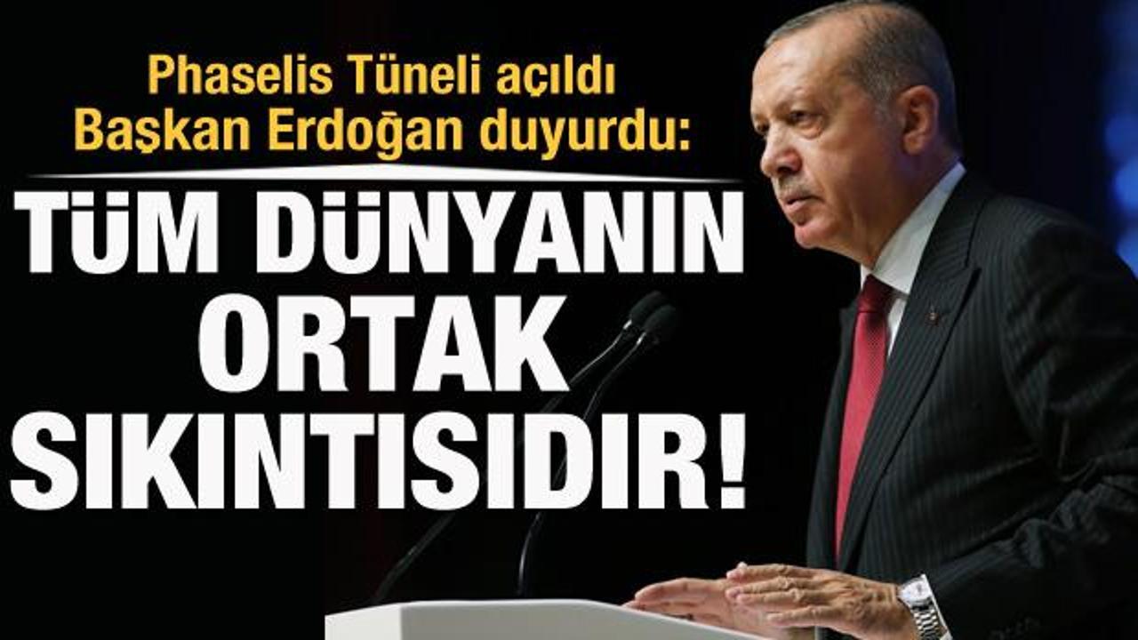 Erdoğan'dan Phaselis T&uuml;neli a&ccedil;ılışında net mesaj: Hi&ccedil;bir sıkıntımız kalmayacak