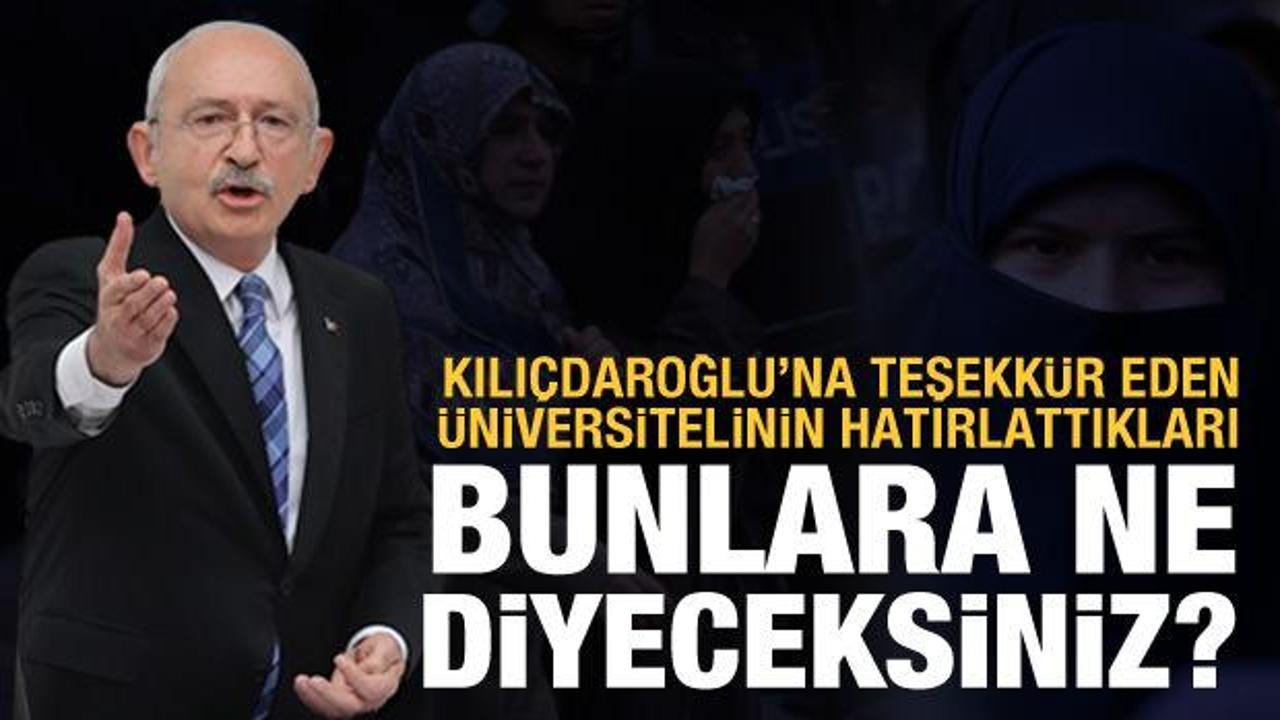 Kılıçdaroğlu'na başörtüsü için teşekkür eden üniversitelinin hatırlattıkları!