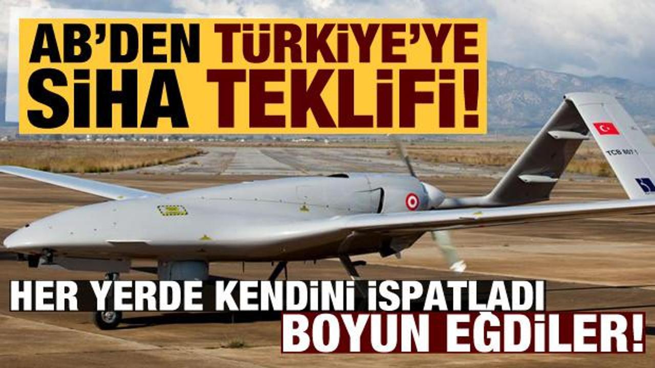 Son dakika... Bomba iddia: AB'den Türkiye'ye 'SİHA' teklifi!