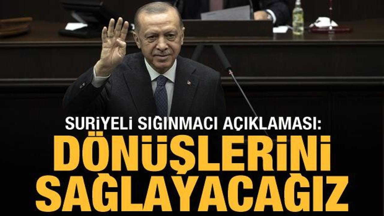 Cumhurbaşkanı Erdoğan'dan sığınmacılarla ilgili a&ccedil;ıklama