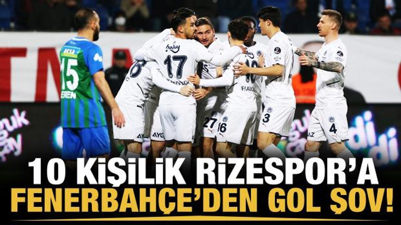 Fenerbahçe 10 kişilik Rize'yi gole boğdu!