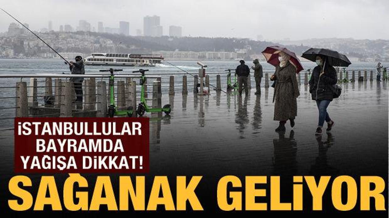 Bayram planı yapanlar dikkat! Meteoroloji saat verdi: Sağanak yağış geliyor