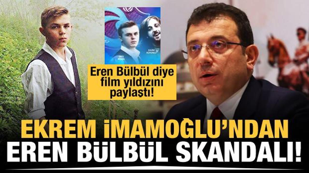 Ekrem İmamoğlu'nun "Eren Bülbül" cehaleti!