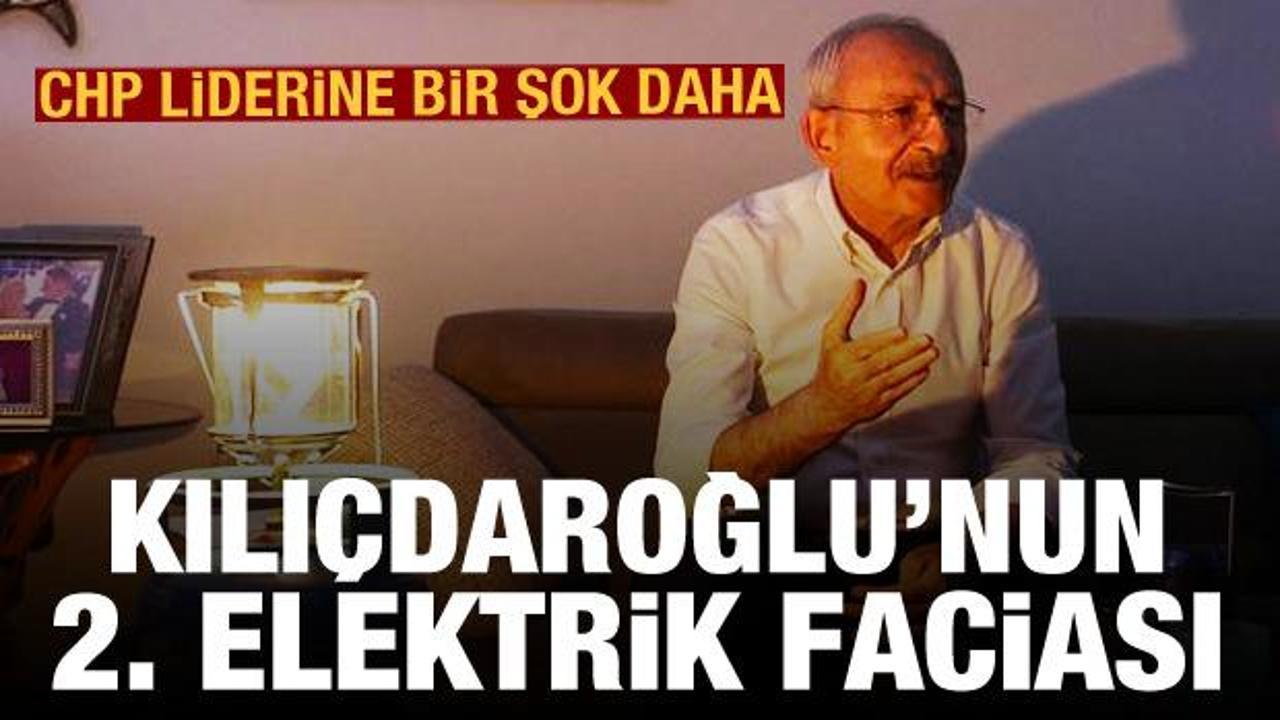 CHP liderine bir şok daha: Kılıçdaroğlu'nun ikinci elektrik faciası