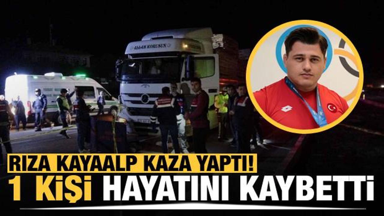 Rıza Kayaalp'in karıştığı trafik kazasında 1 kişi hayatını kaybetti