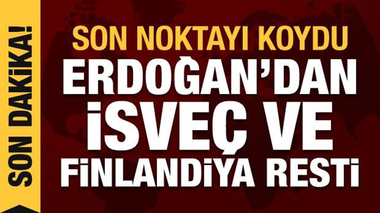 Erdoğan'dan İsveç ve Finlandiya açıklaması: Kusura bakmasınlar, yorulmasınlar