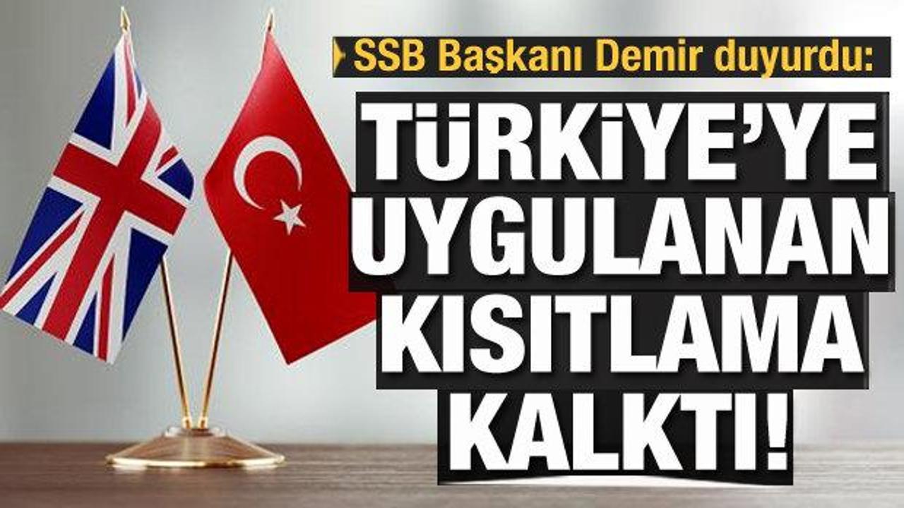 İsmail Demir duyurdu: Türkiye'ye uygulanan kısıtlamalar kalktı