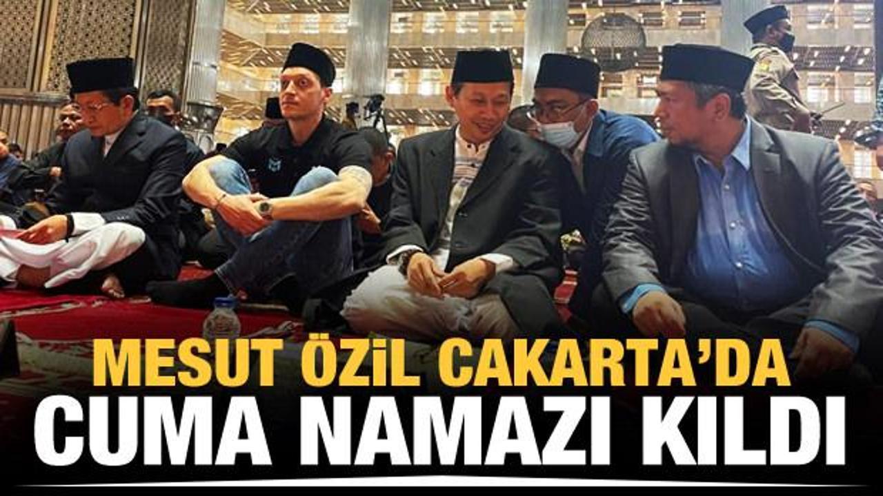 Mesut Özil cuma namazını Cakarta'da kıldı