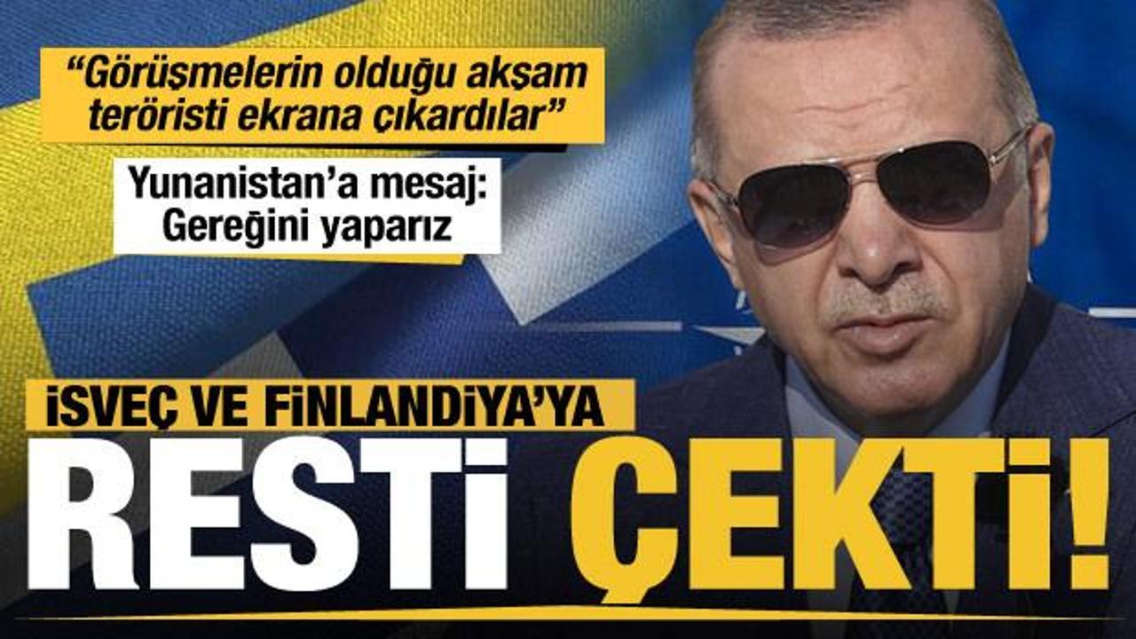 Son dakika: Erdoğan'dan İsveç ve Finlandiya'ya rest! Çok sert konuştu...
