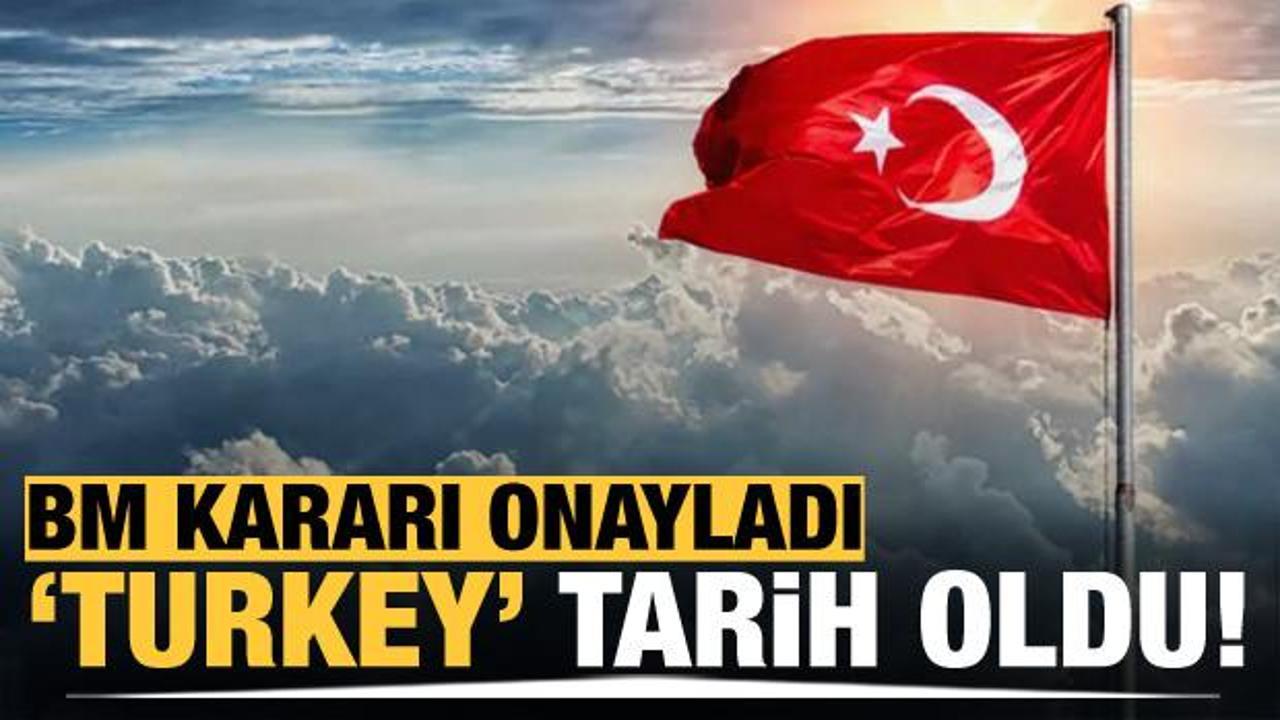 BM, yabancı dillerdeki 'Turkey'i 'T&uuml;rkiye' olarak değiştirdi