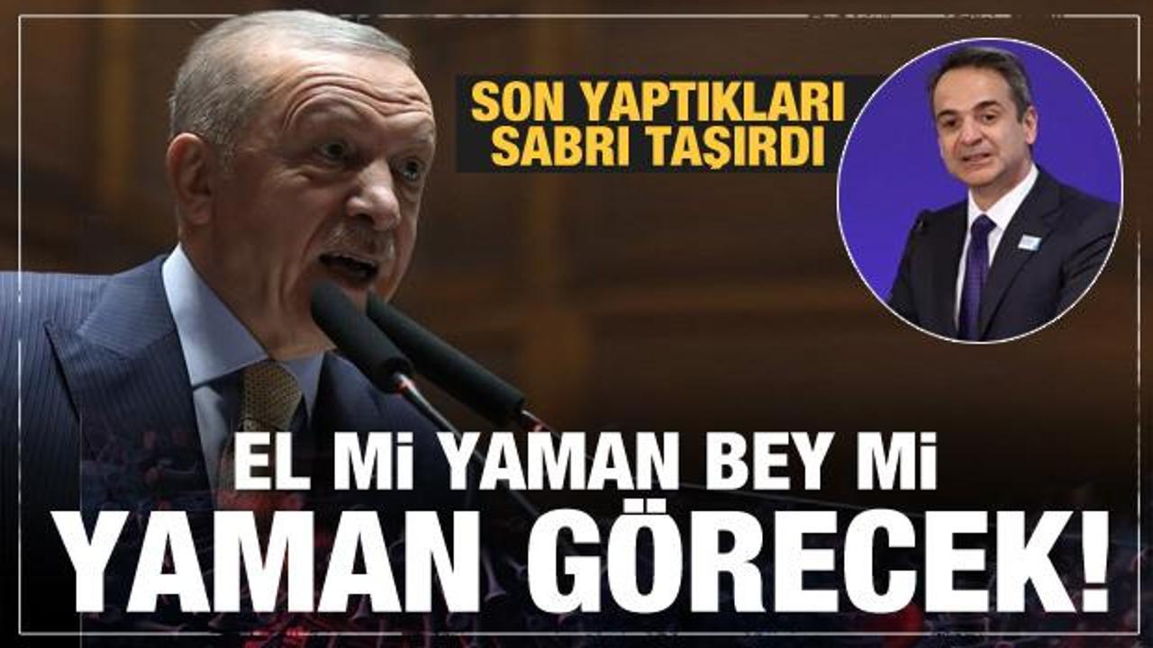 Yunanistan'ın Türkiye korkusu! Erdoğan'ın resti açık: El mi yaman bey mi yaman!