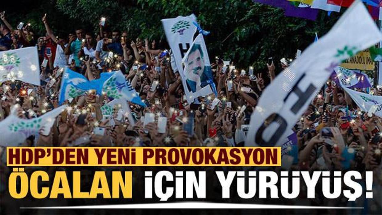 HDP'den yeni provokasyon! Terörist başı Öcalan'a özgürlük için yürüyecekler