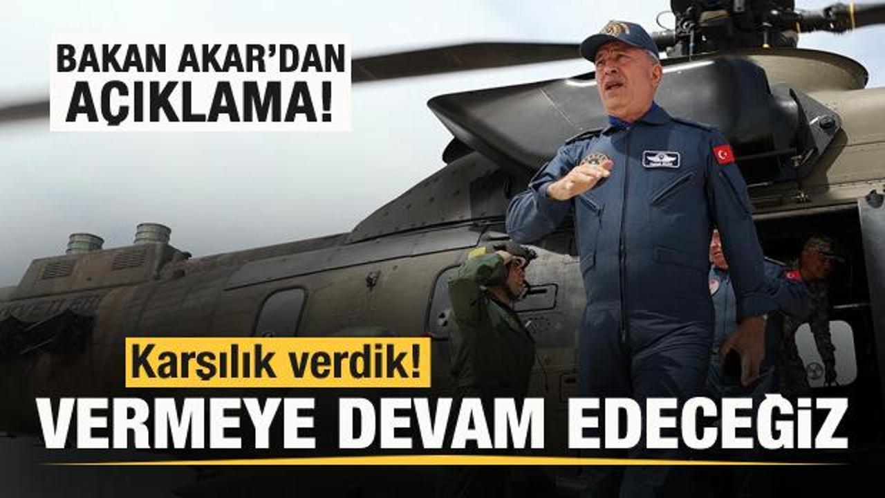 Hulusi Akar’dan son dakika açıklaması: Karşılık verdik, vermeye devam edeceğiz