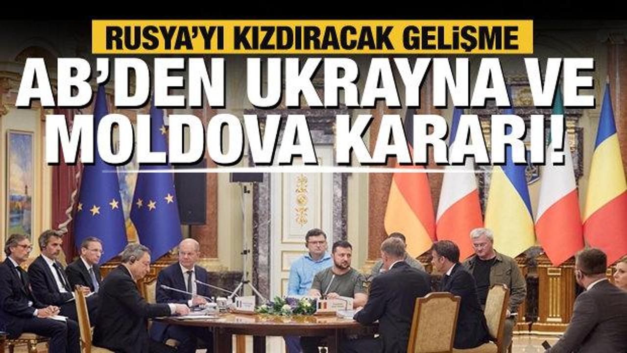 Avrupa Birliği Komisyonu'ndan son dakika Ukrayna ve Moldova kararı