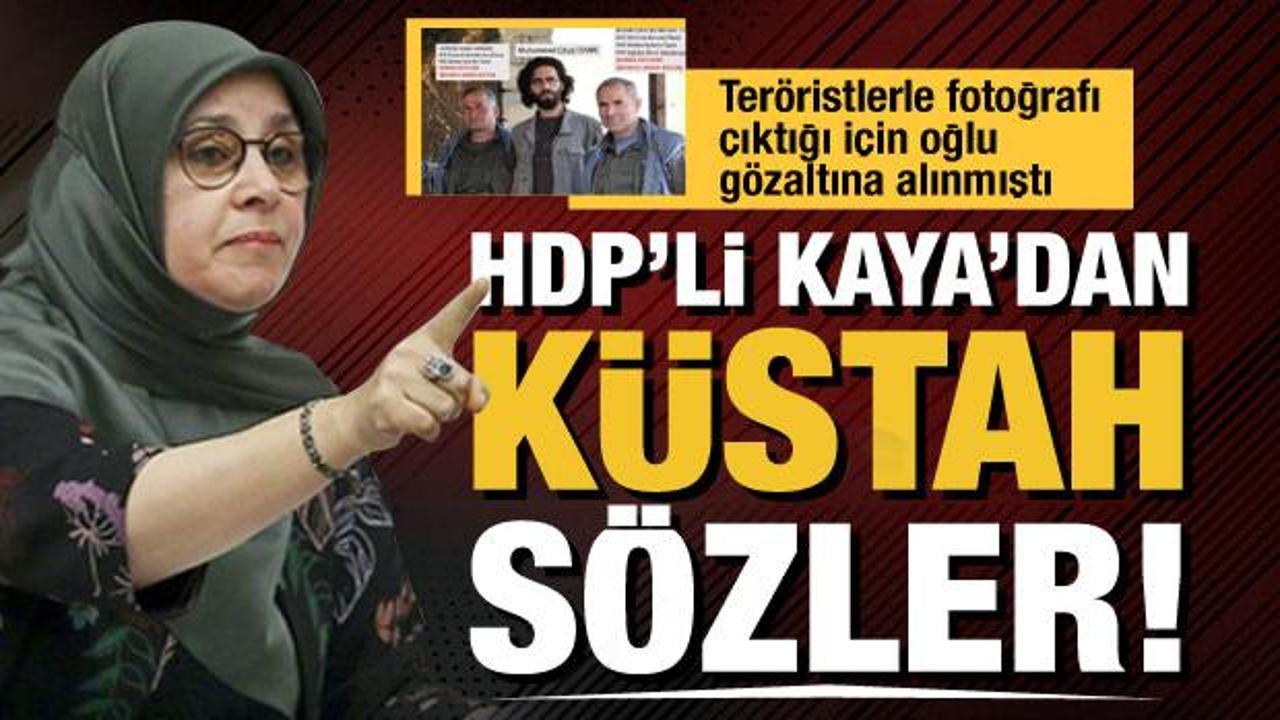 PKK destekçisi oğlu gözaltına alınan HDP'li Kaya'dan küstah sözler: Soysuzlar