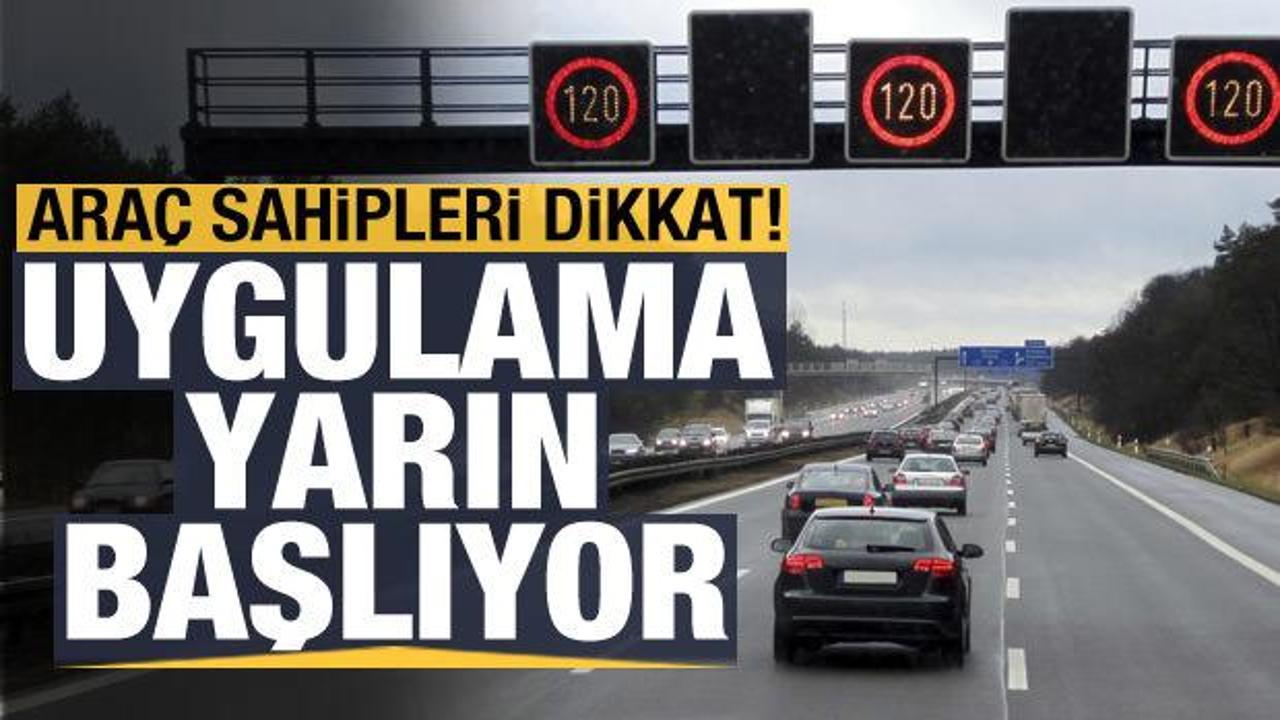 Otoyollarda hız sınırı uygulaması yarın başlıyor